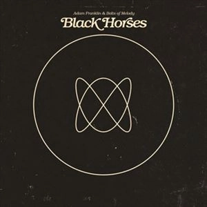 ADAM FRANKLIN / BLACK HORSES
