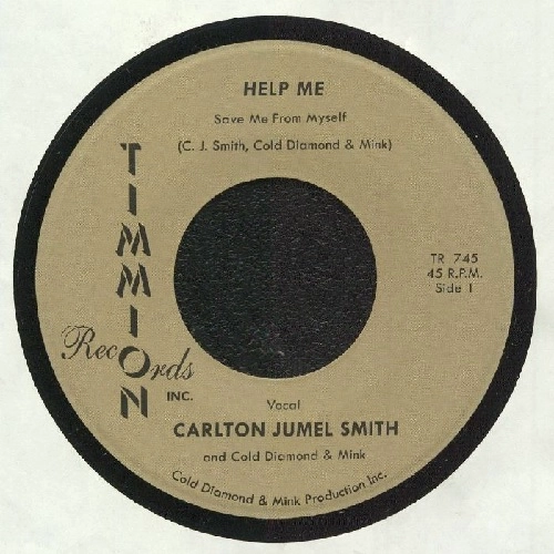 CARLTON JUMEL SMITH / COLD DIAMOND & MINK / HELP ME (SAVE ME FROM MYSELF)