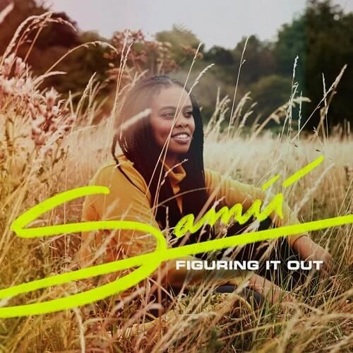 SAMII / FIGURING IT OUT