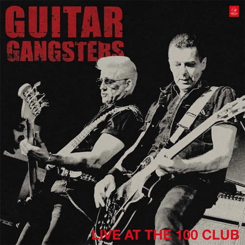 GUITAR GANGSTERS / ギターギャングスターズ / LIVE AT THE 100 CLUB (LP)