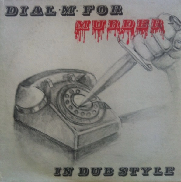 PHILL PRATT / DIAL -M- FOR MURDER IN DUB STYLE