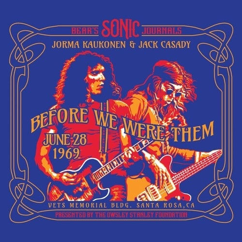 JORMA KAUKONEN & JACK CASADY / ヨーマ・コウコネン & ジャック・キャサディ / BEARS SONIC JOURNALS:BEFORE WE WERE THEM