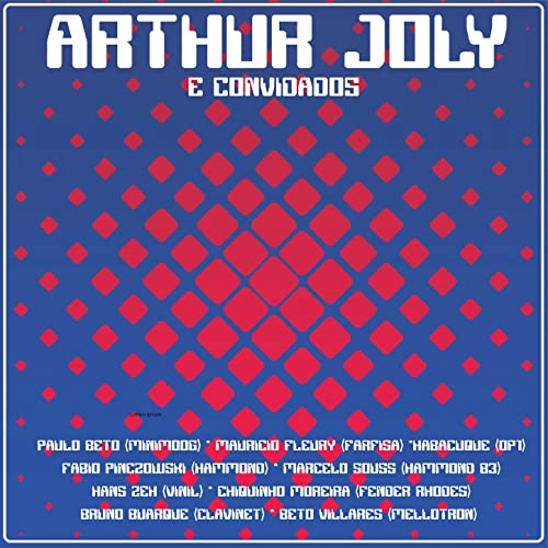 ARTHUR JOLY / アルトゥール・ジョリー / ARTHUR JOLY AND CONVIDADOS