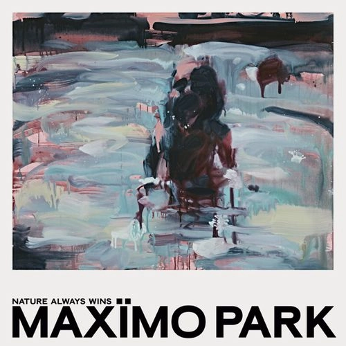 MAXIMO PARK / マキシモ・パーク / NATURE ALWAYS WINS (2LP) / NATURE ALWAYS WINS