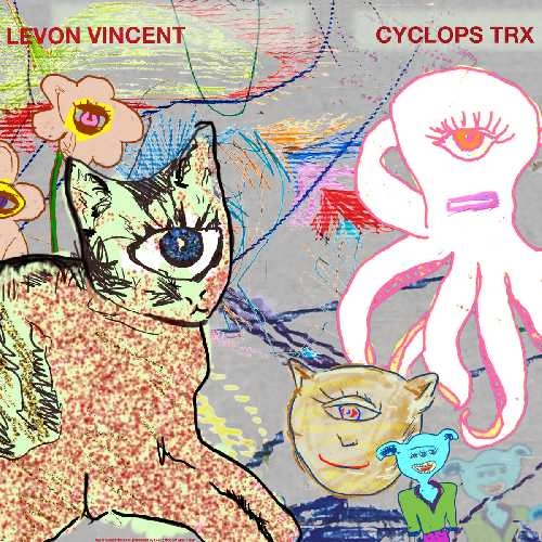LEVON VINCENT / レヴォン・ヴィンセント / CYCLOPS TRACK