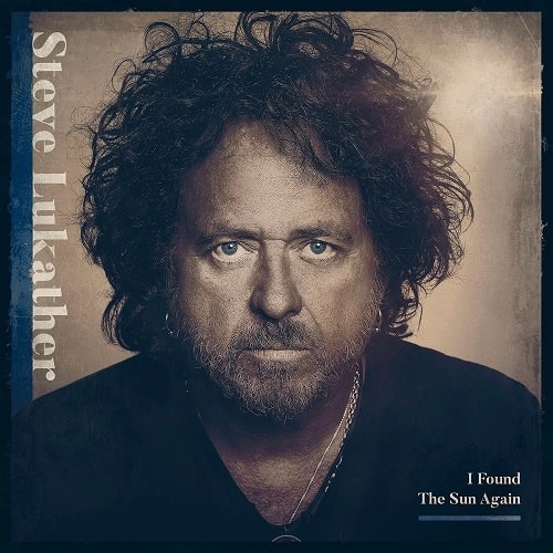 STEVE LUKATHER / スティーヴ・ルカサー / I FOUND THE SUN AGAIN / I FOUND THE SUN AGAIN [CD]