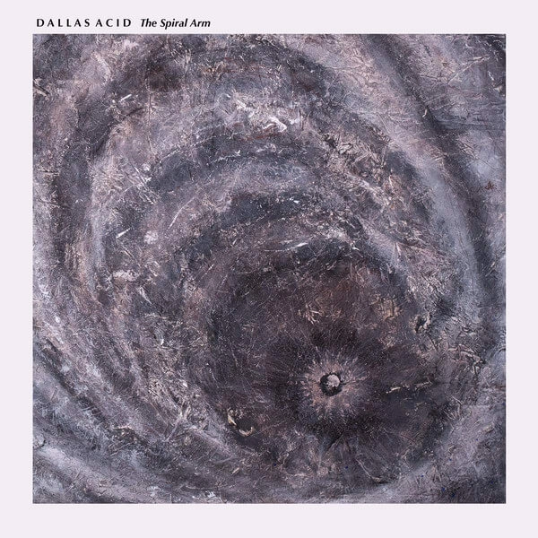 DALLAS ACID / ダラス・アシッド / SPIRAL ARM