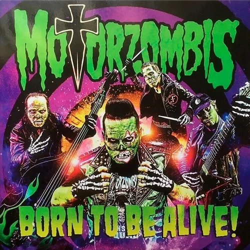 MOTORZOMBIS  / BORN TO BE ALIVE! (10")