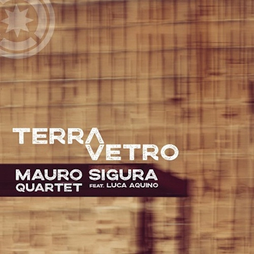MAURO SIGURA  / TerraVetro