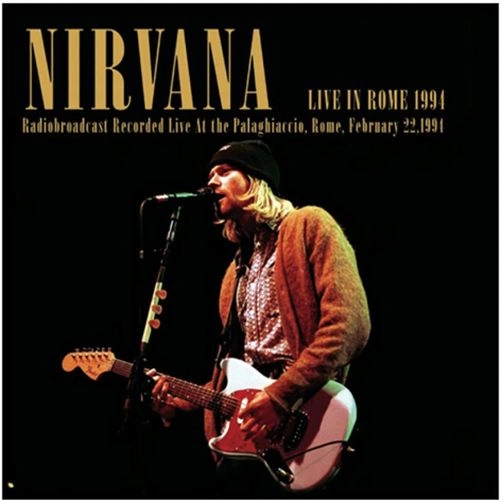 NIRVANA / ニルヴァーナ / LIVE IN ROME 1994 (2LP) / LIVE IN ROME 1994