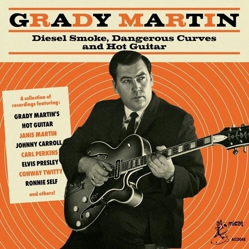 GRADY MARTIN / グラディ・マーティン / DIESEL SMOKE DANGEROUS CURVES AND HOT GUITAR