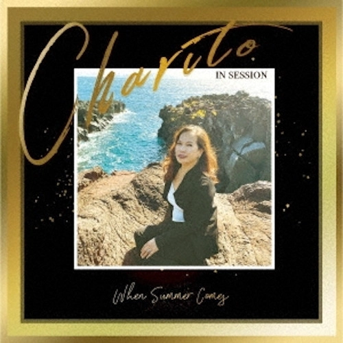 CHARITO / チャリート / ホエン・サマー・カムズ  / WHEN SUMMER COMES