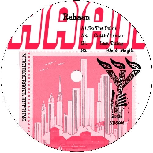 RAHAAN / ラハーン / NEIGHBOURSOUL EDITS