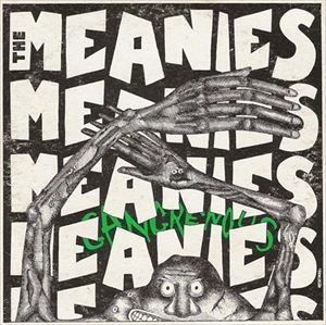 MEANIES / GANGREMOUS