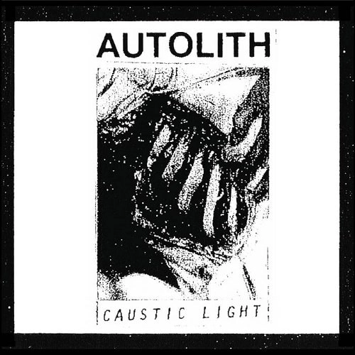 AUTOLITH / CAUSTIC LIGHT