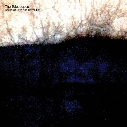 TELESCOPES / テレスコープス / SONG OF LOVE AND REVOLUTION / SONG OF LOVE AND REVOLUTION (LP)