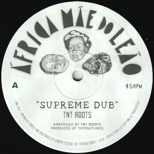 TNT ROOTS / SUPREME DUB / SUPREME DUB 