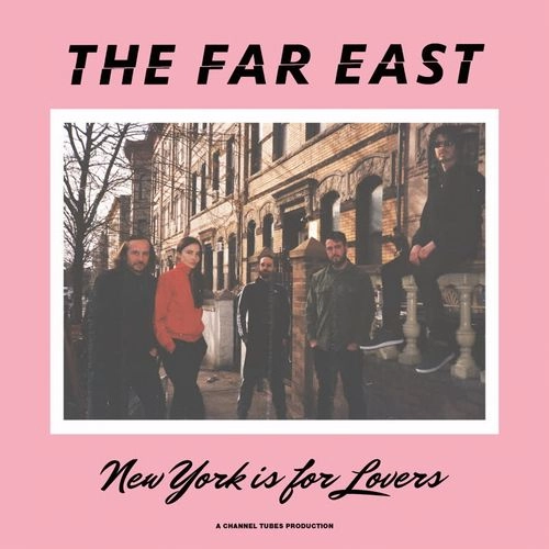 FAR EAST / ファー・イースト / NEW YORK IS FOR LOVERS