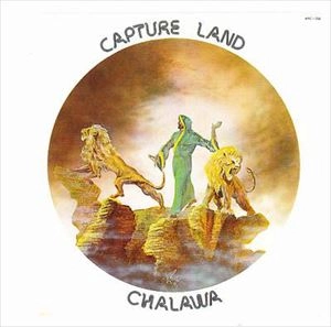 CHALAWA / CAPTURE LAND