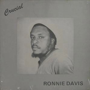 RONNIE DAVIS / ロニー・デイビス / CRUCIAL