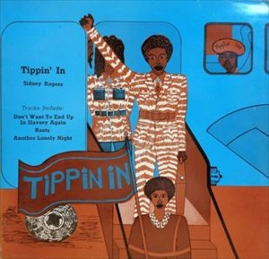 SIDNEY ROGERS / TIPPIN' IN