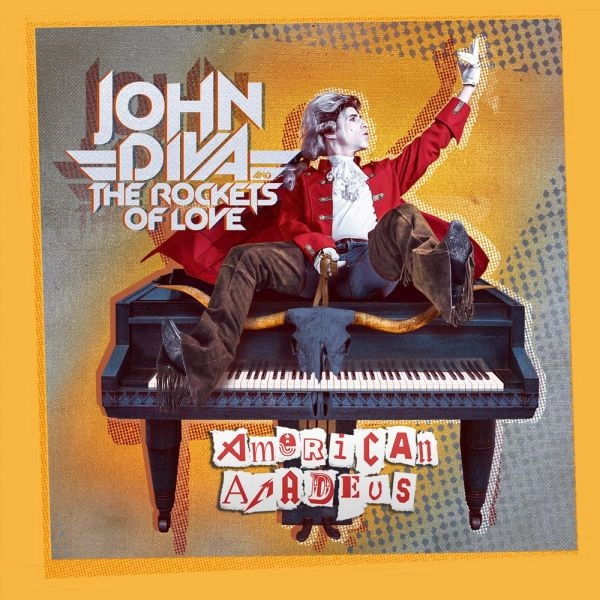 JOHN DIVA & THE ROCKETS OF LOVE / AMERICAN AMADEUS