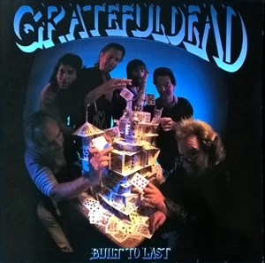 GRATEFUL DEAD / グレイトフル・デッド / BUILT TO LAST