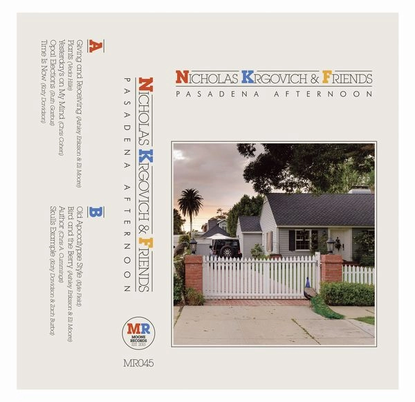 NICHOLAS KRGOVICH & FRIENDS / PASADENA AFTERNOON