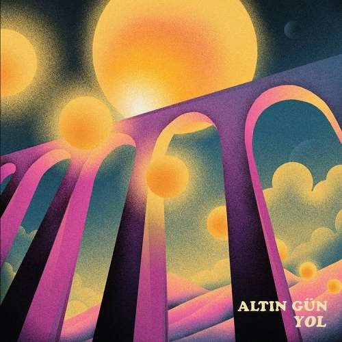 ALTIN GUN / アルトゥン・ギュン / YOL