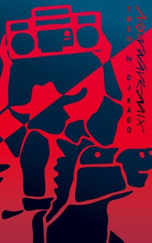 渡辺俊美 & THE ZOOT16 / NOWWAVEMIX / TWZ16 by DJ KADO