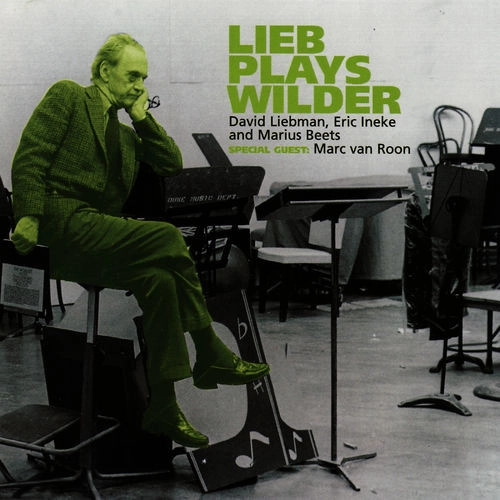 DAVE LIEBMAN (DAVID LIEBMAN) / デイヴ・リーブマン / リーブ・プレイズ・ワイルダー