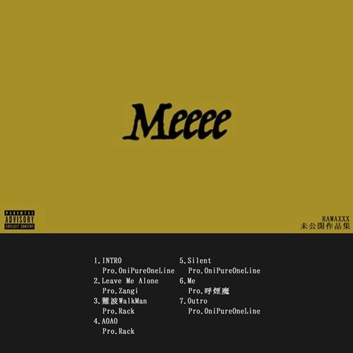RAWAXXX / Meeee EP