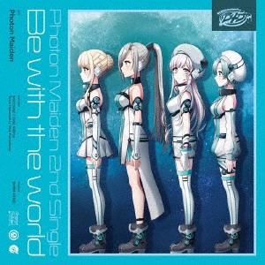 Photon Maiden / BE WITH THE WORLD