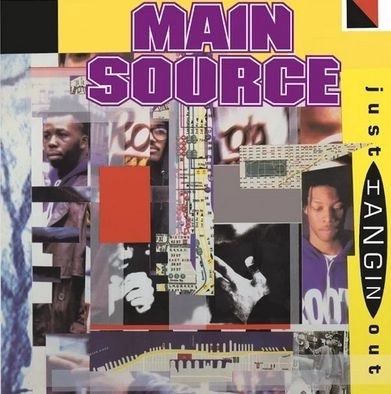MAIN SOURCE / JUST HANGIN' OUT b/w LIVE AT THE BARBECUE