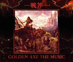 GAME MUSIC / (ゲームミュージック) / -戦斧- ゴールデンアックス ザ ミュージック / GOLDEN AXE THE MUSIC