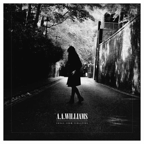 A.A. WILLIAMS / A.A. ウィリアムズ / SONGS FROM ISOLATION (LP) / SONGS FROM ISOLATION