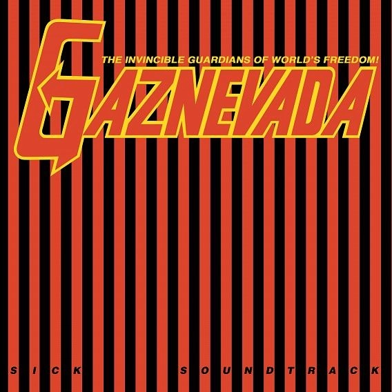 GAZNEVADA / SICK SOUNDTRACK (LP)