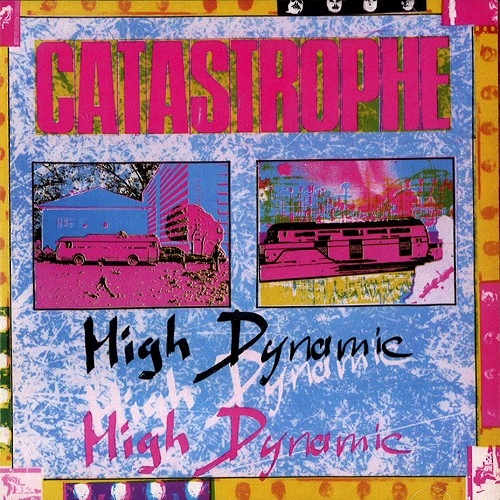 CATASTROPHE (PROG: FRA) / CATASTROPHE / HIGH DYNAMIC