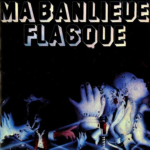 MA BANLIEUE FLASQUE / MA BANLIEUE FLASQUE