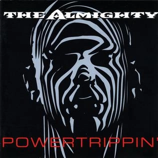 THE ALMIGHTY / ジ・オールマイティー / POWERTRIPPIN