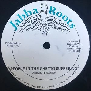 ASHANTI WAUGH / PEOPLE IN THE GHETTO SUFFERING