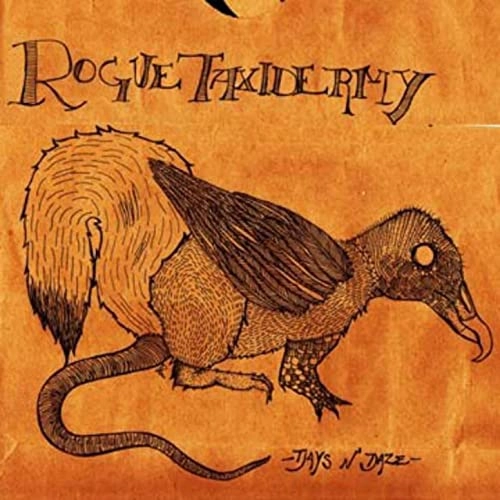 DAYS N DAZE / ROGUE TAXIDERMY (LP)