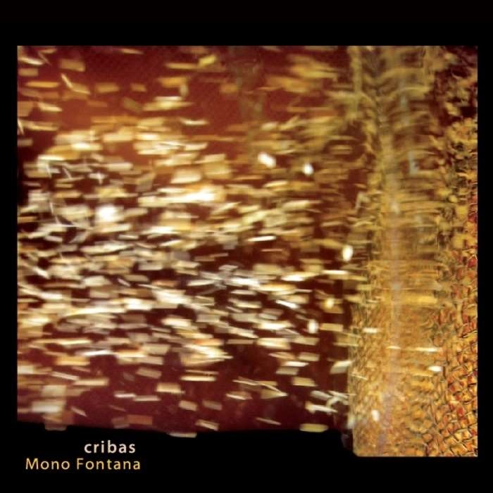 MONO FONTANA / モノ・フォンタナ / クリバス / CRIBAS