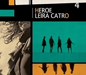 LEIRA CATRO / HEROE