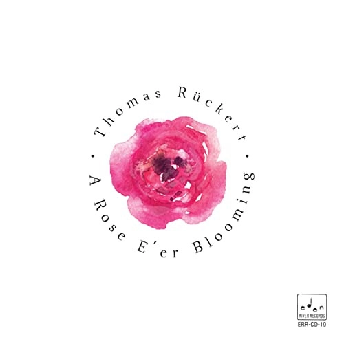 THOMAS RUCKERT / トーマス・ルカート / Rose E'er Blooming