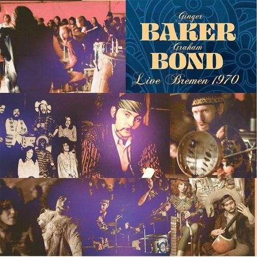 GINGER BAKER & GRAHAM BOND / LIVE BREMEN 1970 (CD) / LIVE BREMEN 1970