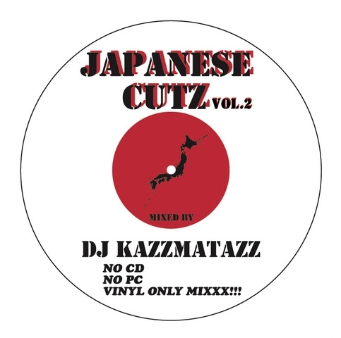 DJ KAZZMATAZZ / JAPANESE CUTZ VOL.2（REISSUE）