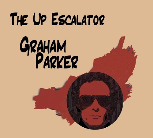 GRAHAM PARKER / グレアム・パーカー / ジ･アップ･エスカレーター
