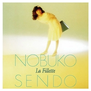 NOBUKO SENDO / 仙道敦子 / LA FILLETTE (+8)