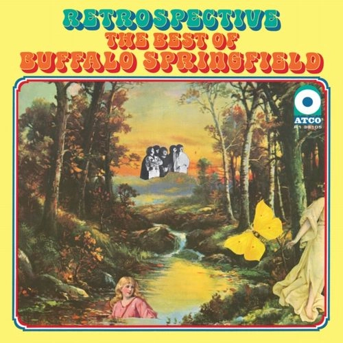 BUFFALO SPRINGFIELD / バッファロー・スプリングフィールド / RETROSPECTIVE : THE BEST OF BUFFALO SPRINGFIELD (LP) / RETROSPECTIVE : THE BEST OF BUFFALO SPRINGFIELD